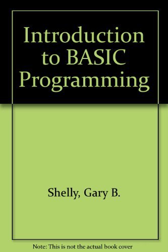 Introduction to BASIC Programming: Gary B. Shelly: 9780534032845 ...