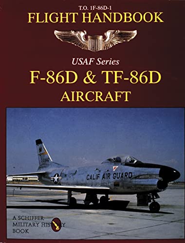 F-86D & TF-86D Flight Handbook (U.S.A.F. Ser))