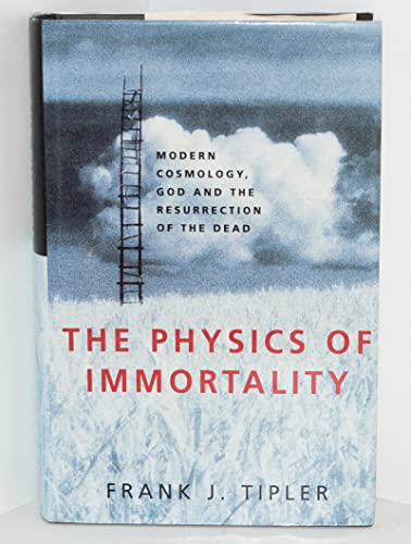 THE PHYSICS OF IMMORTALITY - Modern Cosmology, ... 0333618645 Book Cover