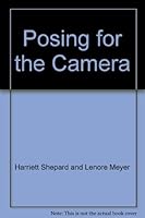 POSING FOR THE CAMERA, A professional Guide for the Creative Model - Director - Photographer B001O42L1M Book Cover