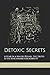 Produktbild Detoxic Secrets: A year in a Malibu Rehab : the truth is the benchmark for sobriety