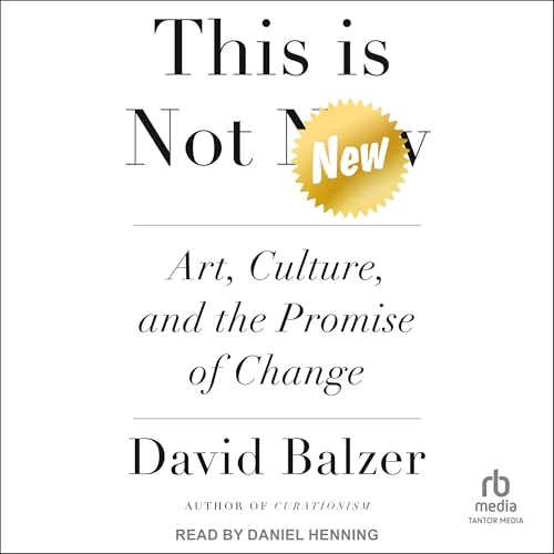 This Is Not New by David Balzer episode artwork