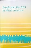 People and the Arts in North America (People in History) 0874365414 Book Cover
