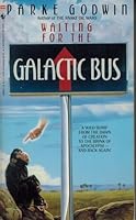 Waiting for the Galactic Bus 0385246358 Book Cover