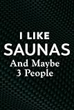 I\'m Finnish I Like Saunas and Maybe 3 People - Funny Saying Notebook Planner: Saunas, Employee Appreciation Gifts for Staff Members - Coworkers - Team ... (Employee Recognition Gifts),Appointment