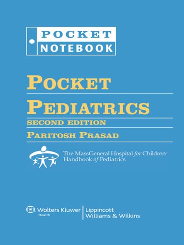 Pocket Pediatrics: The Massachusetts General Hospital for Children Handbook of Pediatrics (Pocket Notebook Series)