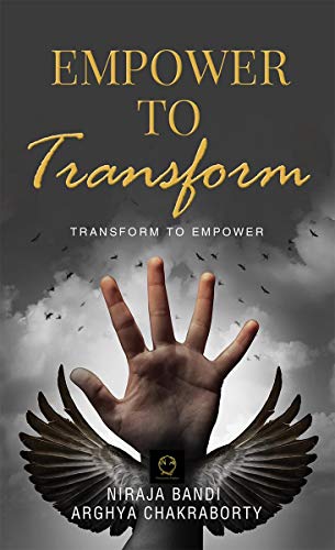 Empower to Transform: Transform to Empower