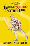  George, the Shield, and the Veiled Lady