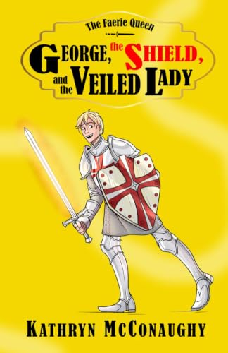  George, the Shield, and the Veiled Lady