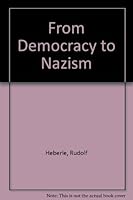 From Democracy to Nazism B002KTKN3I Book Cover