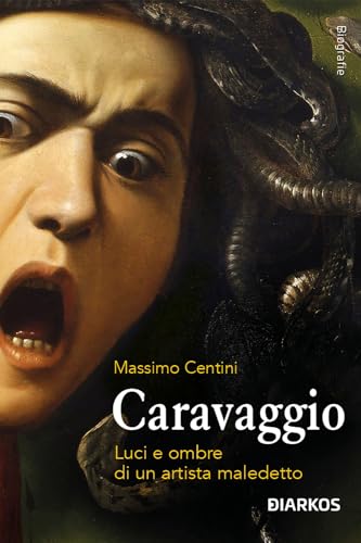 Caravaggio. Luci e ombre di un artista maledetto