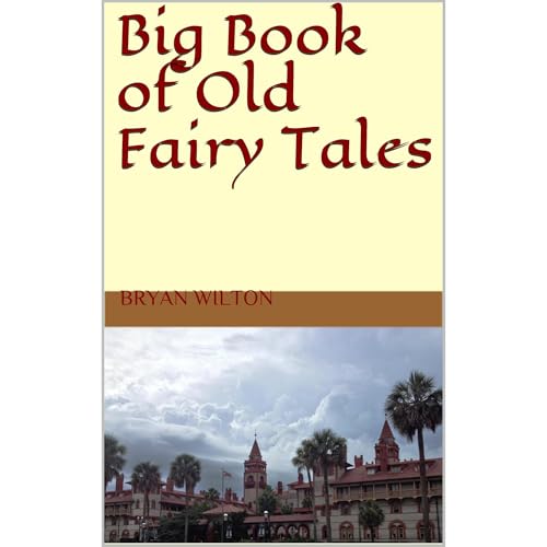 Big Book of Old Fairy Tales by Bryan Wilton episode artwork