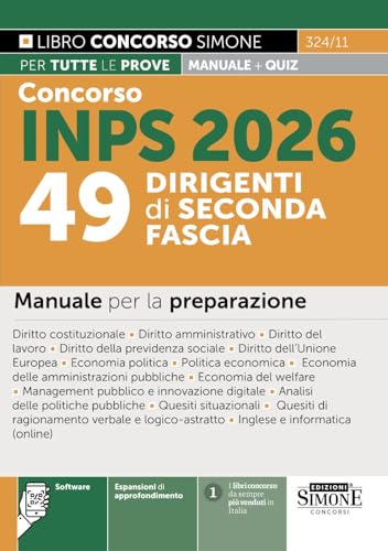 Concorso INPS 2026. 49 dirigenti di seconda fascia. Manuale per la preparazione. Con espansioni di approfondimento. Con software