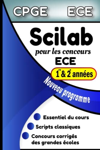 Scilab pour les concours ECE: Formulaire Scilab pour les classes préparatoires, option ECE (French Edition)