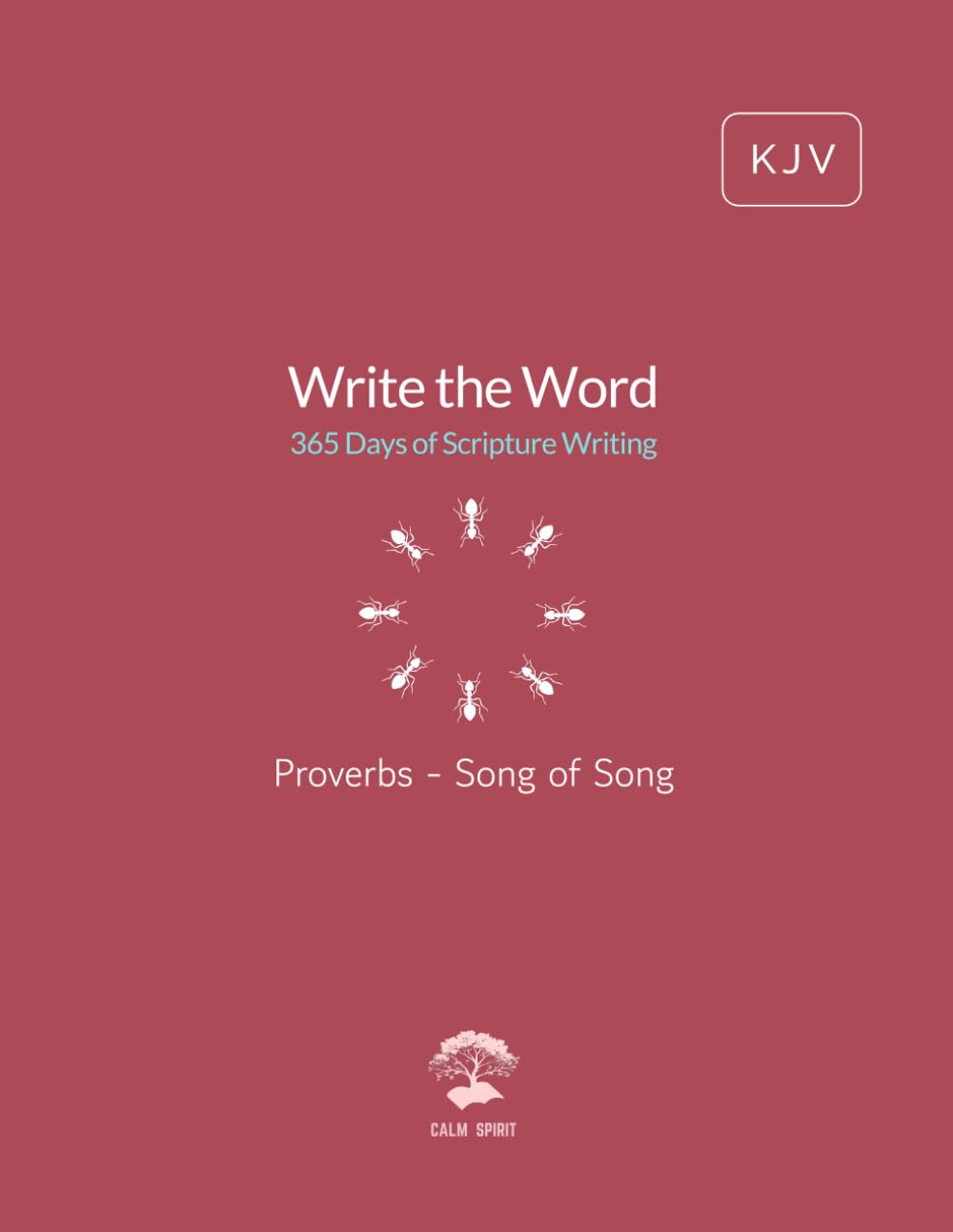 Write the Word: 365 Days of Scripture Writing: Proverbs - Song of Song