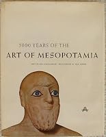 5000 Years of the Art of Mesopotamia B0006BLZXY Book Cover