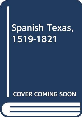 Spanish Texas, 1519-1821 029277656X Book Cover