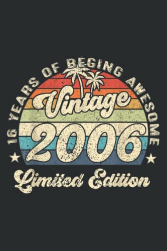 16 Years of Being Awesome Vintage 2006 16Th Birthday Retro: Daily Planner Journal: Notebook Planner, To Do List, Daily Organizer, 108 Pages (6" x 9")