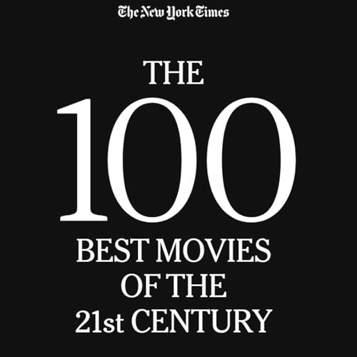 Parasite at #1?! Breaking Down the NYT Top 100 Movies of the 21st Century