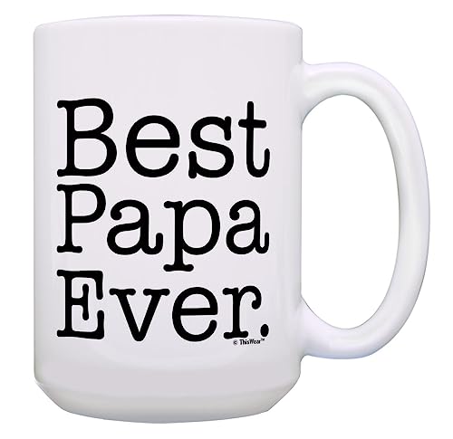 ThisWear Papa Gifts for Men Best Papa Ever Papa Gag Gift Funny Papa Gift 15oz Ceramic Coffee Mug with Handle White