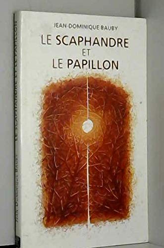 Le scaphandre et le papillon Le scaphandre et le papillon