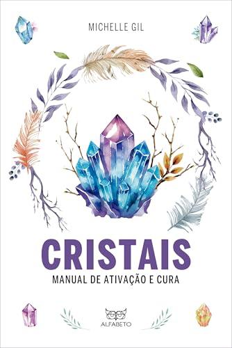 Cristais: Manual de Ativação e Cura