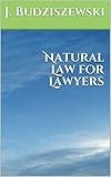 Natural Law for Lawyers
