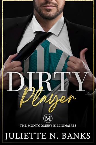 Dirty Player: Steamy Billionaire Romance