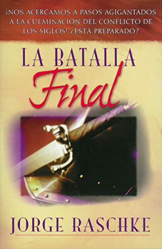 La batalla final (Spanish Edition)