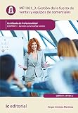  Gestión de la fuerza de ventas y equipos de comerciales. COMT0411 - Gestión comercial de ventas