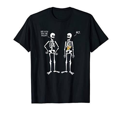 Did You Eat My Pizza? Cute Funny Skeleton T-Shirt