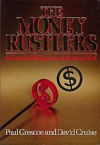 Hardcover The money rustlers: Self-made millionaires of the new West Book