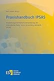  Praxishandbuch IPSAS: Anwendungsorientierte Kommentierung der International Public Sector Accounting Standards (IPSAS)