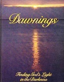 Dawnings: Finding God's Light in the Darkness