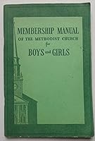 Membership Manual of the Methodist Church for Boys and Girls B000I12YL4 Book Cover