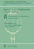Intensiv- und Notfallmedizin - Neue Aspekte: Zentraleuropäischer Anaesthesiekongreß Graz 1985 Band V (Anaesthesiologie und Intensivmedizin Anaesthesiology and Intensive Care Medicine, 194, Band 194)