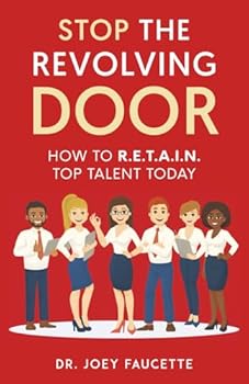 Paperback Stop the Revolving Door: How to R.E.T.A.I.N. Top Talent Today Book