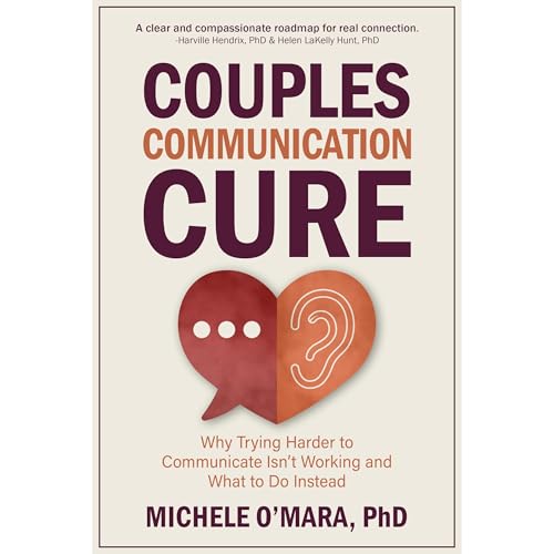 Couples Communication Cure Audiobook By Michele OMara PhD cover art