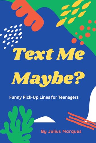 Test Me Maybe? Teen Pick-Up Lines