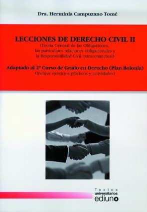 Lecciones de Derecho Civil II: (Teoría General de las Obligaciones, las particulares relaciones obligacionales y la Responsabilidad Civil extracontractual) (Textos Universitarios)