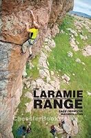Laramie Range Rock Climbing Guide 0983242720 Book Cover