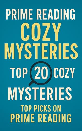 Prime Reading Cozy Mysteries: Top 20 Cozy…