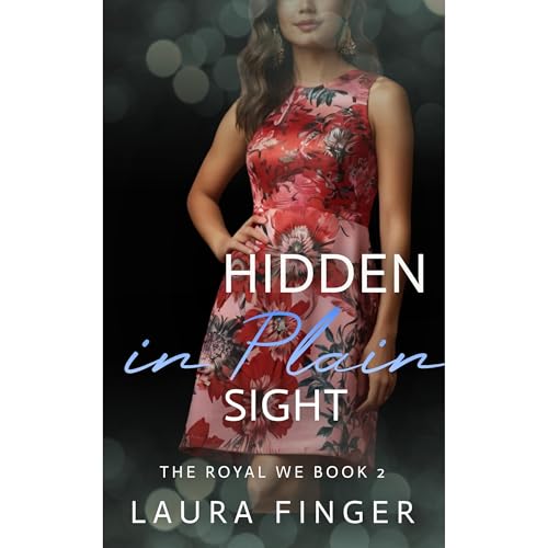 Hidden in Plain Sight: Book 2 of The Royal We Series Audiolibro Por Laura Finger arte de portada