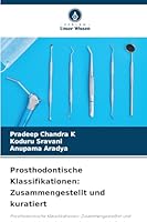 Prosthodontische Klassifikationen: Zusammengestellt und kuratiert (German Edition) 6203849685 Book Cover