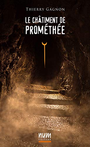  Le châtiment de Prométhée (Renaissance t. 2) (French Edition)