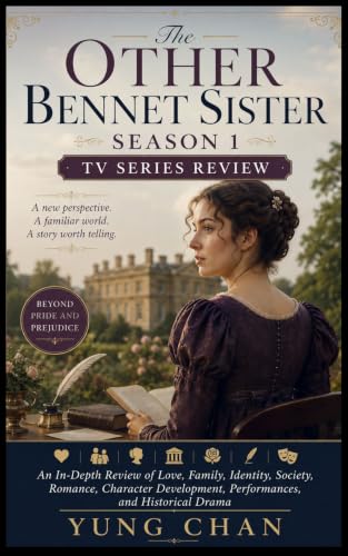 The Other Bennet Sister Season 1 TV Series Review: An In-Depth Review of Love, Family, Identity, Society, Romance, Character Development, Performances, and Historical Drama image 2