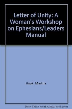 Paperback Letter of Unity: A Woman's Workshop on Ephesians/Leaders Manual Book