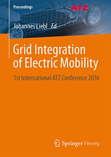 Grid Integration Of Electric Mobility 1st International ATZ Conference 