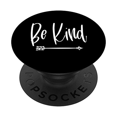 Be Kind Black White Arrow Inspirational Motivational PopSockets PopGrip: Swappable Grip for Phones & Tablets