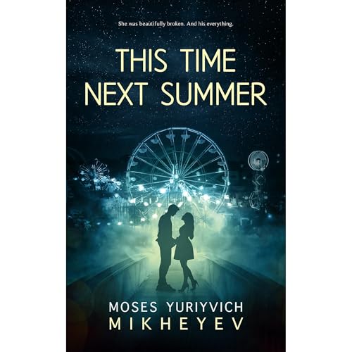 This Time Next Summer by Moses Yuriyvich Mikheyev episode artwork
